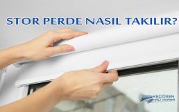 Stor Perde Nasıl Takılır?